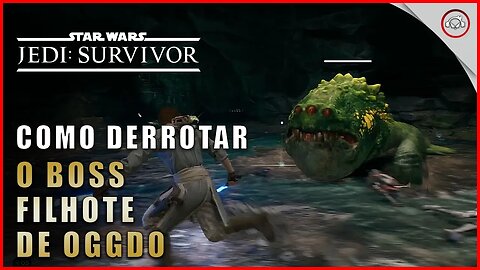 Star Wars Jedi Survivor, Como derrotar o Boss Filhote de Oggdo | Super-Dica Pt-BR