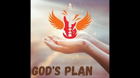 God's Plan by Chronik Kid