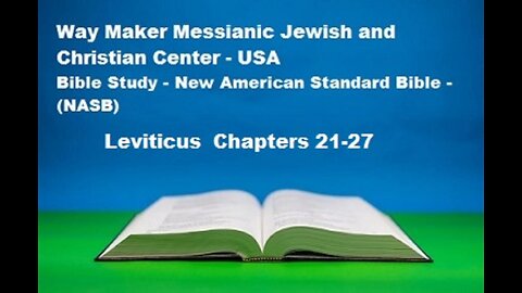 Bible Study - New American Standard Bible - NASB - Leviticus 21-27