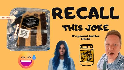 IT'S PEANUT BUTTER TIME TO RECALL THIS JOKE...