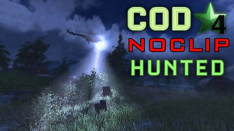 COD4 Noclip "Hunted"