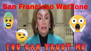 Nancy Pelosi's War zone District San Francisco