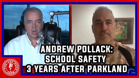 Andrew Pollack Gives Us an Update on School Safety 3 Yrs After Meadow Died