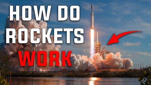 HOW DO ROCKETS WORK | ROCKET SCIENCE | SPACE | EXPLANATION
