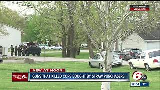 US Attorney: Guns that killed Indiana cops bought by straw purchasers