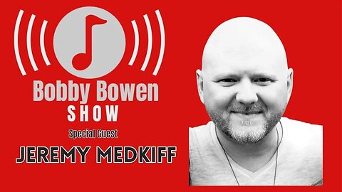 Bobby Bowen Show "Episode 30 Jeremy Medkiff"
