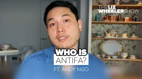 Who Is Antifa? ft. Andy Ngo | The Liz Wheeler Show