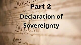 Declaration of Sovereignty part 2