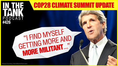 Climate Change Rhetoric Becoming "More Militant" - In The Tank #426