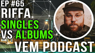 Voice of Electronic Music #65 - Singles VS Albums - Riffa OKNF Collective