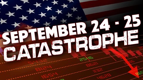 September 24-25 Catastrophe 09/19/22