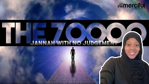 Muslim Revert Reacts to the 70,000 Jannah Without Judgement by @TheMercifulServant