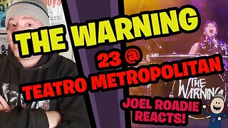 The Warning - 23 Live at Teatro Metropolitan CDMX - Roadie Reacts