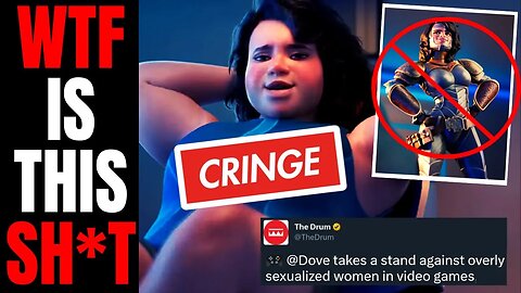 CRINGE Women In Gaming Ad Gets DESTROYED | Woke Company Dove Wants Games To Have Fat, Ugly Women