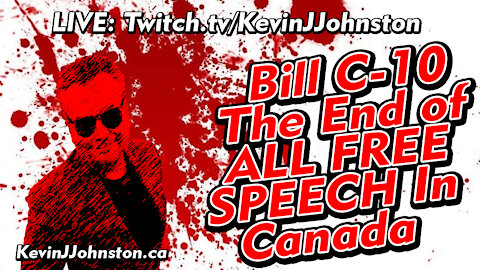 Bill C 10 The End of Free Speech In Canada Plus April LaJune America In Peril.