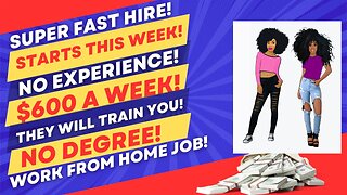 Hiring Super Fast! Start This Week! No Experience Work From Home Job $600 A Week No Degree WFH Jobs