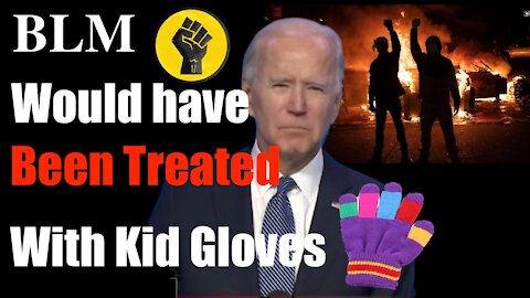 Dividin' Biden -- "BLM Would've Been Treated Very Differently" -- 100% AGREE- With Kid Gloves