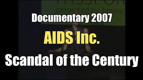 AIDS Inc. - Scandal of the Century (Documentary I 2007)