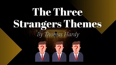 The Three Strangers Themes