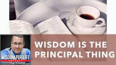 Wisdom for Children- Wisdom is the Principal Thing!