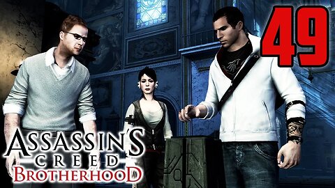 I Joined A Gang? Here's My Review - Assassin's Creed Brotherhood : Part 49