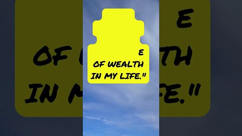 "I am grateful for the abundance of wealth in my life."