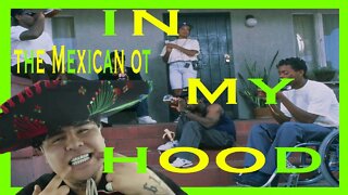 That Mexican Ot In My Hood Reaction