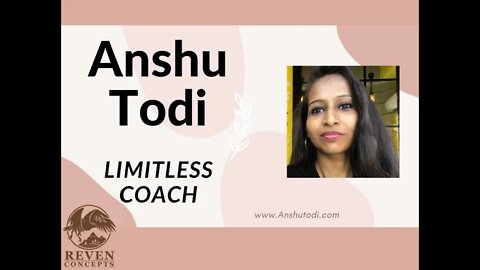 Become Limitless W/ Anshu Todi