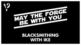 Blacksmithing: May the forge be with you! #blacksmithing #handmade