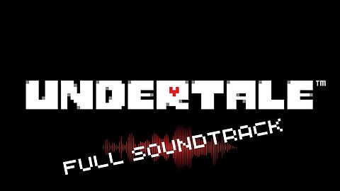 Undertale Soundtrack Playlist - Full Undertale OST