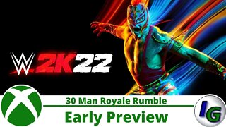 WWE 2K22 30 Man Royal Rumble Early Preview on Xbox Series X