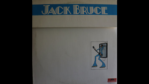 Jack Bruce - At His Best (1972) [Complete LP]