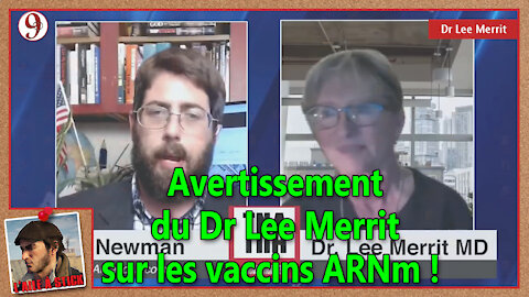 2021/020 Avertissement du Dr Lee Merrit sur les vaccins ARNm !