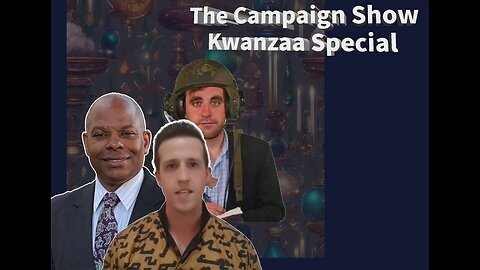 The Campaign Show Kwanzaa Special