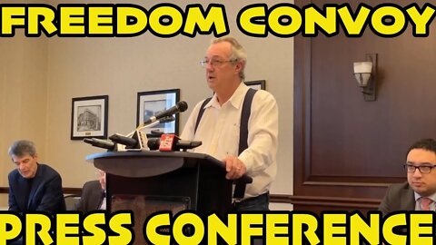 *OFFICIAL* 🇨🇦FREEDOM CONVOY PRESS CONFERENCE🇨🇦
