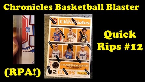 Showing a big RPA pull and opening a blaster of Chronicles basketball! - Quick Rips #12