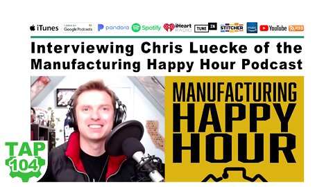 Manufacturing Happy Hour with Chris Luecke