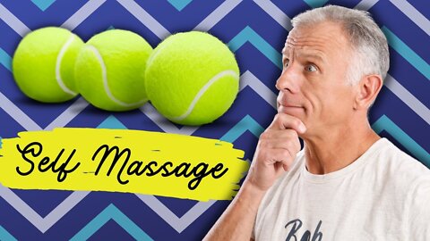 3 Self Massages Using A Tennis Ball