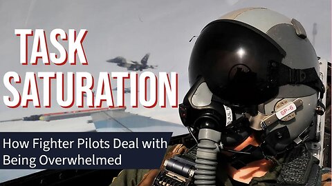 What Do Fighter Pilots Do When They're Overwhelmed?