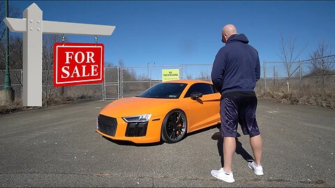 I Have To Sell My Audi R8