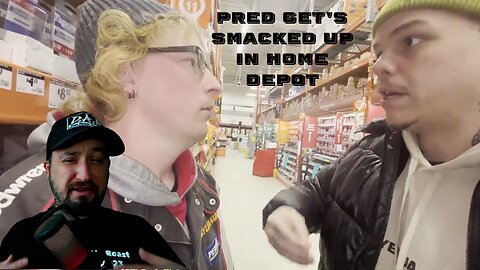 DAP REACT! Pred Get's Smacked Up in A Home Depot