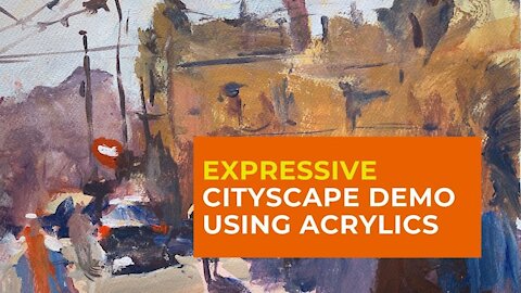 EXPRESSIVE Cityscape Painting Demo with Acrylics