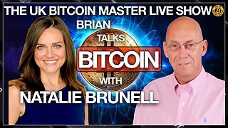 NATALIE BRUNELL TALKS LIFE, CAREER AND BITCOIN ON THE UK BITCOIN MASTER LIVE SHOW (EP 416)