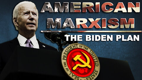 American Marxism: The Biden Plan