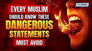 EVERY MUSLIM SHOULD KNOW THESE DANGEROUS STATEMENTS