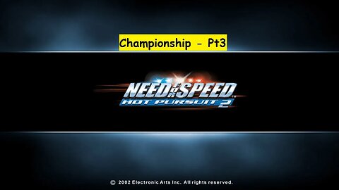 NFS Hot Pursuit 2 - Championship - Pt3