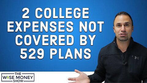 2 College Expenses Not Covered By 529 Plans