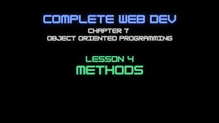 Complete Web Developer Chapter 7 - Lesson 4 OOP Methods