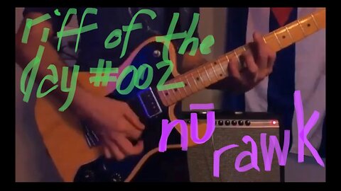 riff of the day #002 - nU rAwK