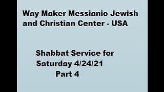 Parashat Acharei Mot – Kedoshim - Shabbat Service for 4.24.21 - Part 4
